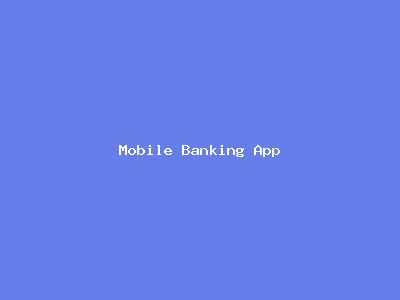 Mobile Banking App